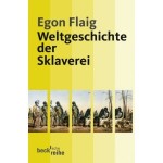 Egon Flaig, Weltgeschichte der Sklaverei, Buchcover